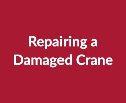 repairing a damaged crane